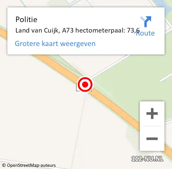 Locatie op kaart van de 112 melding: Politie Land van Cuijk, A73 hectometerpaal: 73,6 op 17 november 2022 20:41