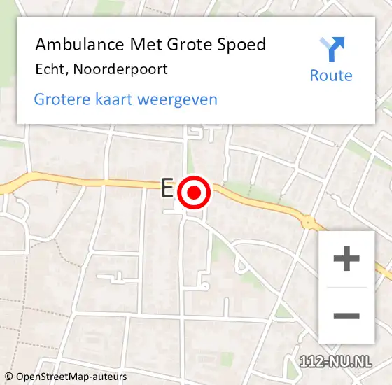 Locatie op kaart van de 112 melding: Ambulance Met Grote Spoed Naar Echt, Noorderpoort op 18 november 2022 10:18