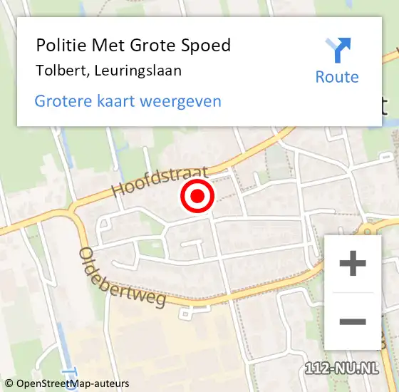 Locatie op kaart van de 112 melding: Politie Met Grote Spoed Naar Tolbert, Leuringslaan op 18 november 2022 14:25