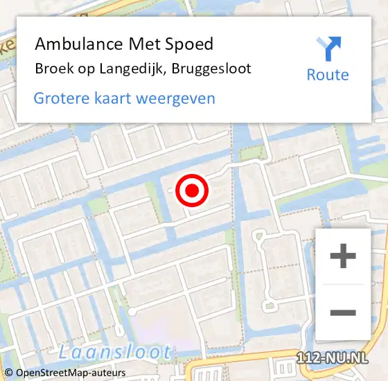 Locatie op kaart van de 112 melding: Ambulance Met Spoed Naar Broek op Langedijk, Bruggesloot op 18 november 2022 14:43