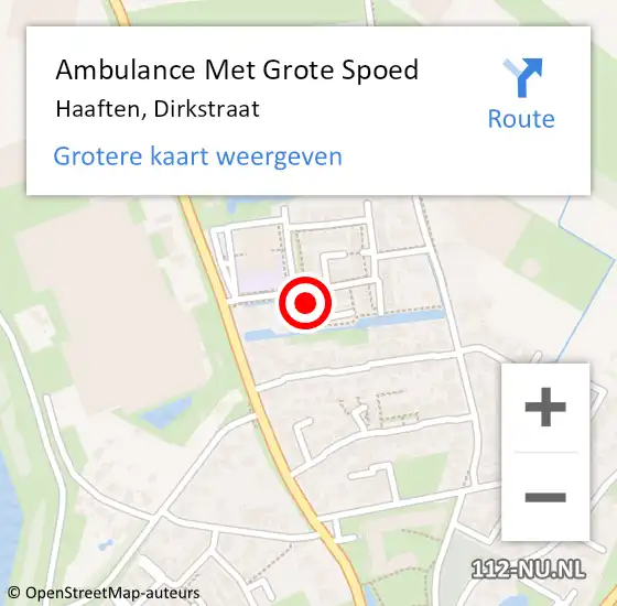 Locatie op kaart van de 112 melding: Ambulance Met Grote Spoed Naar Haaften, Dirkstraat op 20 november 2022 07:38