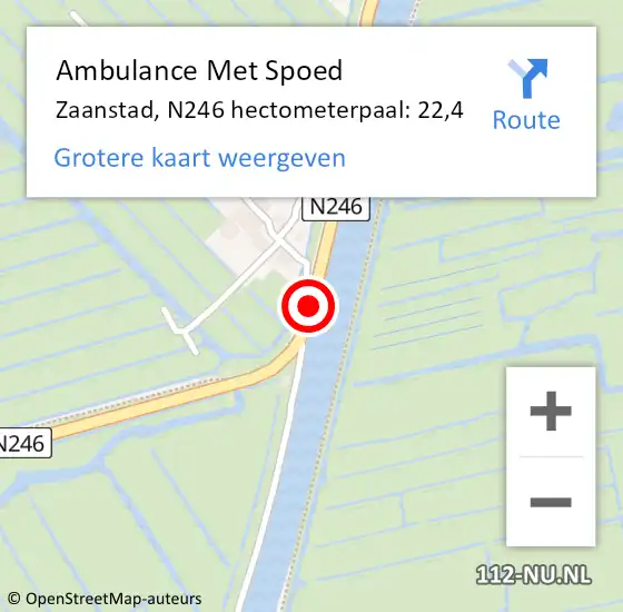 Locatie op kaart van de 112 melding: Ambulance Met Spoed Naar Zaanstad, N246 hectometerpaal: 22,4 op 22 november 2022 21:13