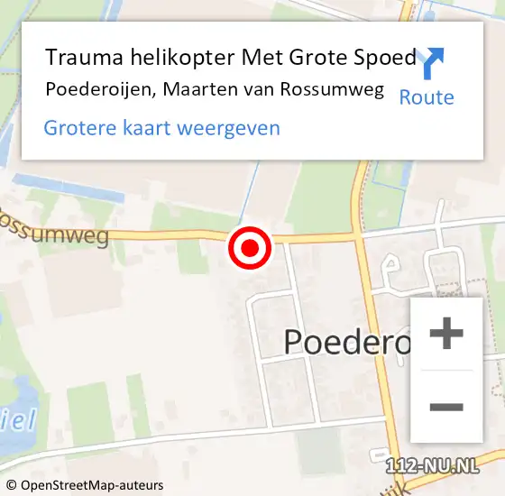 Locatie op kaart van de 112 melding: Trauma helikopter Met Grote Spoed Naar Poederoijen, Maarten van Rossumweg op 23 november 2022 07:27
