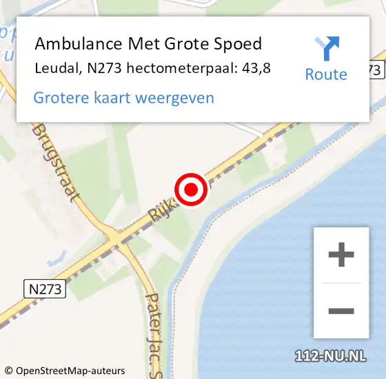 Locatie op kaart van de 112 melding: Ambulance Met Grote Spoed Naar Leudal, N273 hectometerpaal: 43,8 op 23 november 2022 07:59