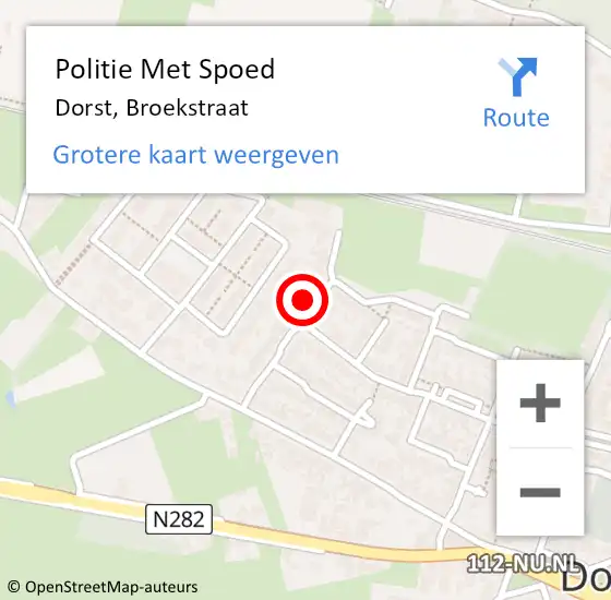 Locatie op kaart van de 112 melding: Politie Met Spoed Naar Dorst, Broekstraat op 23 november 2022 09:42