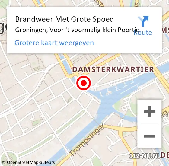 Locatie op kaart van de 112 melding: Brandweer Met Grote Spoed Naar Groningen, Voor 't voormalig klein Poortje op 23 november 2022 12:22