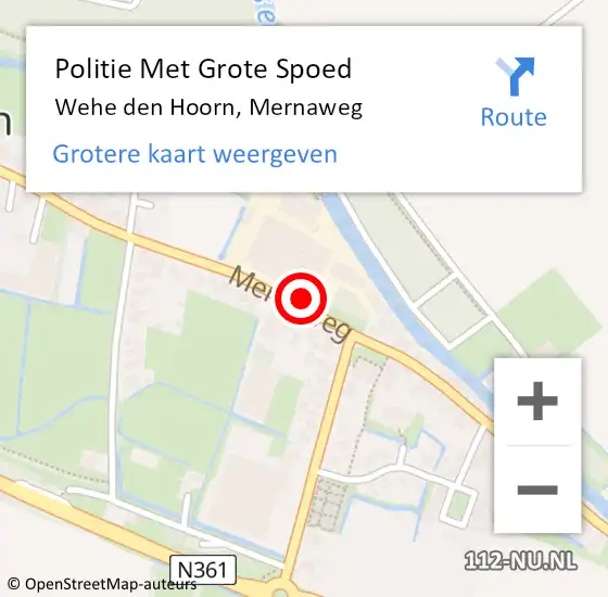 Locatie op kaart van de 112 melding: Politie Met Grote Spoed Naar Wehe den Hoorn, Mernaweg op 25 november 2022 11:34