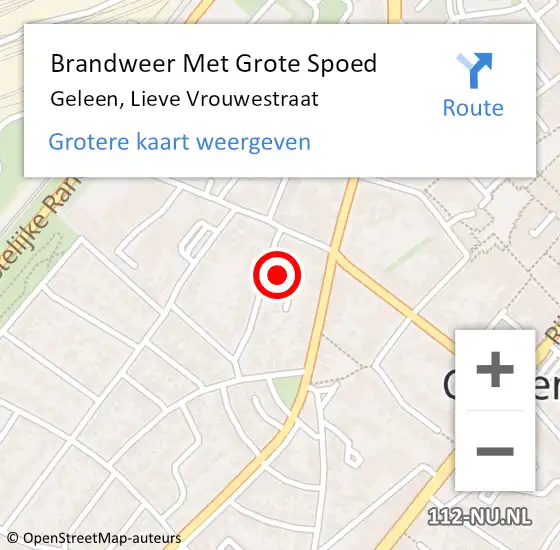 Locatie op kaart van de 112 melding: Brandweer Met Grote Spoed Naar Geleen, Lieve Vrouwestraat op 25 november 2022 20:58