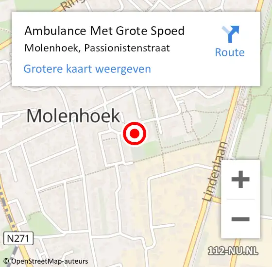 Locatie op kaart van de 112 melding: Ambulance Met Grote Spoed Naar Molenhoek, Passionistenstraat op 26 november 2022 09:56
