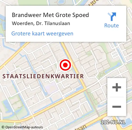 Locatie op kaart van de 112 melding: Brandweer Met Grote Spoed Naar Woerden, Dr. Tilanuslaan op 28 november 2022 01:14