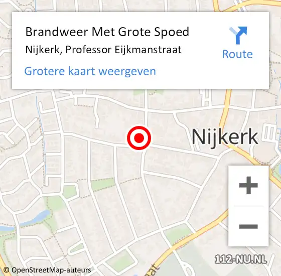 Locatie op kaart van de 112 melding: Brandweer Met Grote Spoed Naar Nijkerk, Professor Eijkmanstraat op 28 november 2022 06:41