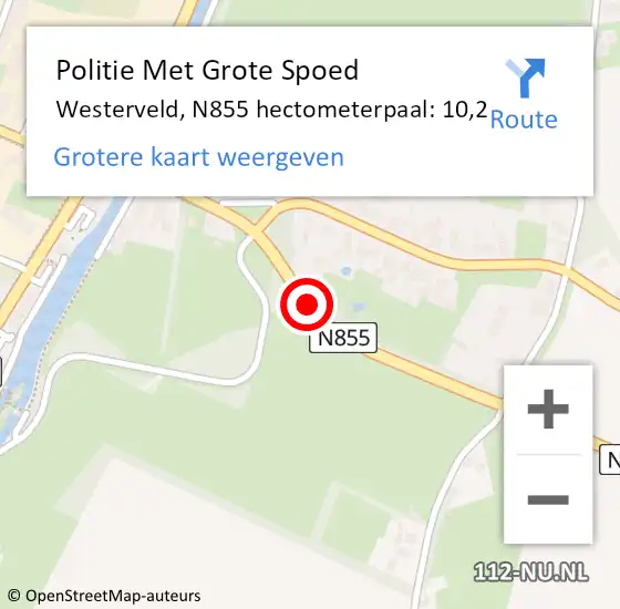 Locatie op kaart van de 112 melding: Politie Met Grote Spoed Naar Westerveld, N855 hectometerpaal: 10,2 op 29 november 2022 03:42