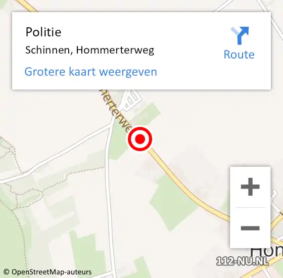 Locatie op kaart van de 112 melding: Politie Schinnen, Hommerterweg op 29 november 2022 19:27