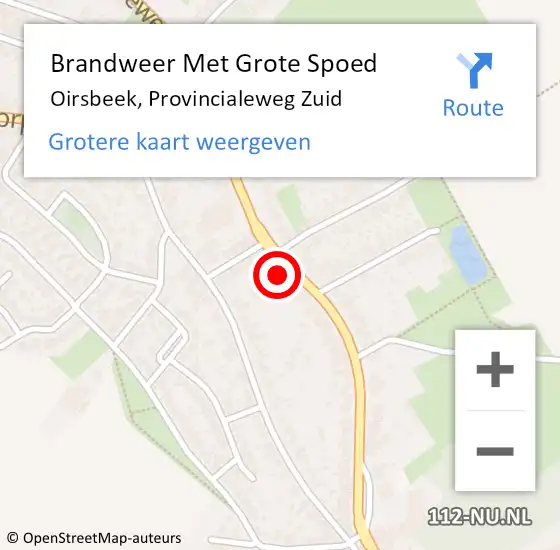 Locatie op kaart van de 112 melding: Brandweer Met Grote Spoed Naar Oirsbeek, Provincialeweg Zuid op 30 november 2022 16:42