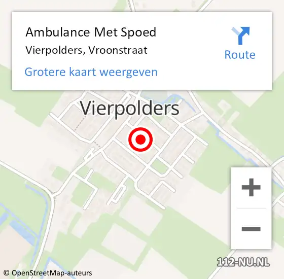 Locatie op kaart van de 112 melding: Ambulance Met Spoed Naar Vierpolders, Vroonstraat op 1 december 2022 09:14