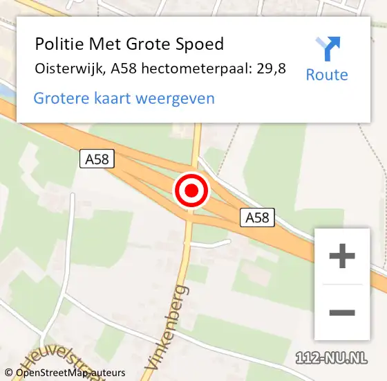 Locatie op kaart van de 112 melding: Politie Met Grote Spoed Naar Oisterwijk, A58 hectometerpaal: 29,8 op 1 december 2022 18:34