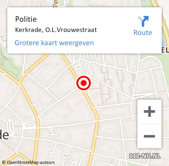 Locatie op kaart van de 112 melding: Politie Kerkrade, O.L.Vrouwestraat op 2 december 2022 00:34