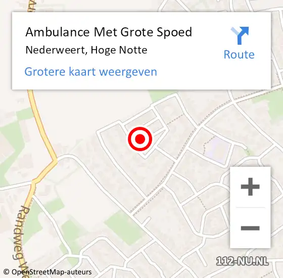 Locatie op kaart van de 112 melding: Ambulance Met Grote Spoed Naar Nederweert, Hoge Notte op 3 december 2022 06:27