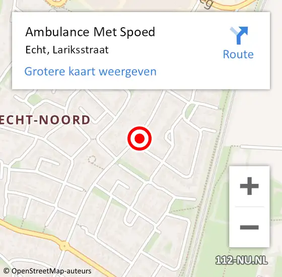 Locatie op kaart van de 112 melding: Ambulance Met Spoed Naar Echt, Lariksstraat op 3 december 2022 07:41