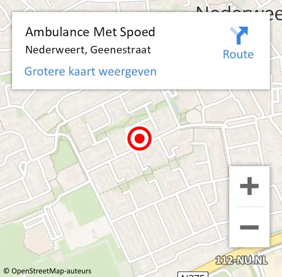 Locatie op kaart van de 112 melding: Ambulance Met Spoed Naar Nederweert, Geenestraat op 4 december 2022 14:36