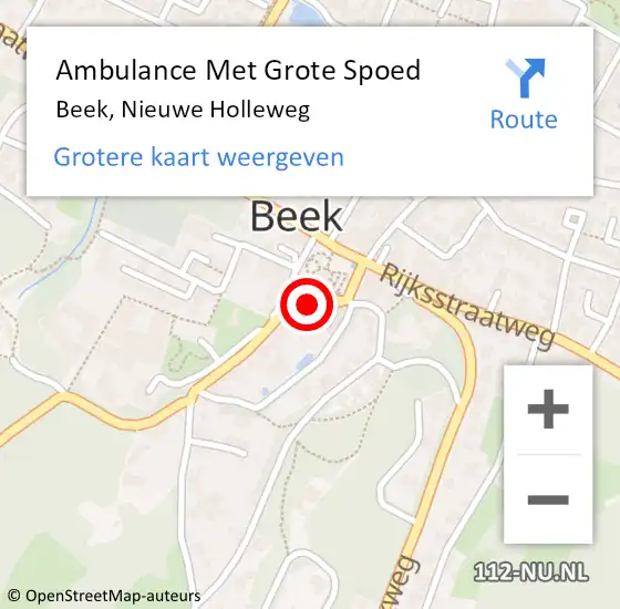 Locatie op kaart van de 112 melding: Ambulance Met Grote Spoed Naar Beek, Nieuwe Holleweg op 5 december 2022 02:32