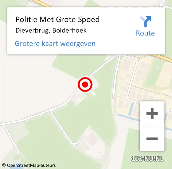 Locatie op kaart van de 112 melding: Politie Met Grote Spoed Naar Dieverbrug, Bolderhoek op 5 december 2022 08:57