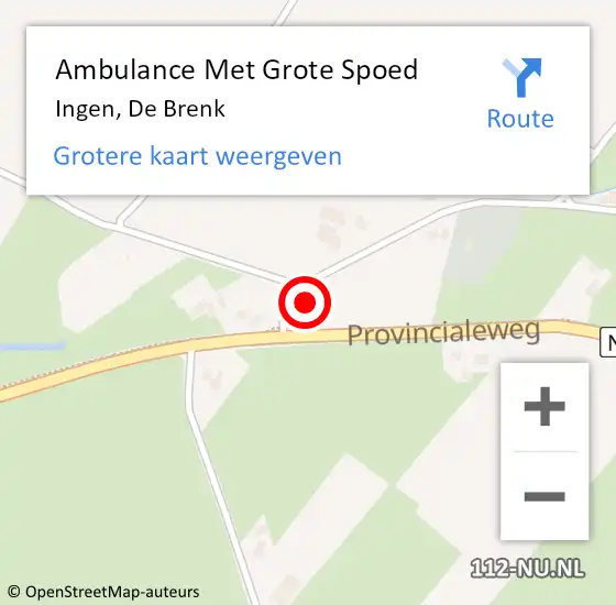 Locatie op kaart van de 112 melding: Ambulance Met Grote Spoed Naar Ingen, De Brenk op 5 december 2022 17:52