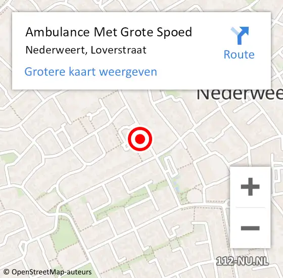 Locatie op kaart van de 112 melding: Ambulance Met Grote Spoed Naar Nederweert, Loverstraat op 6 december 2022 09:57