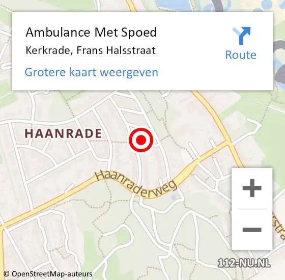 Locatie op kaart van de 112 melding: Ambulance Met Spoed Naar Kerkrade, Frans Halsstraat op 6 december 2022 13:29
