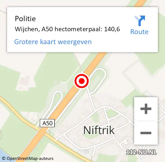 Locatie op kaart van de 112 melding: Politie Wijchen, A50 hectometerpaal: 140,6 op 6 december 2022 17:04