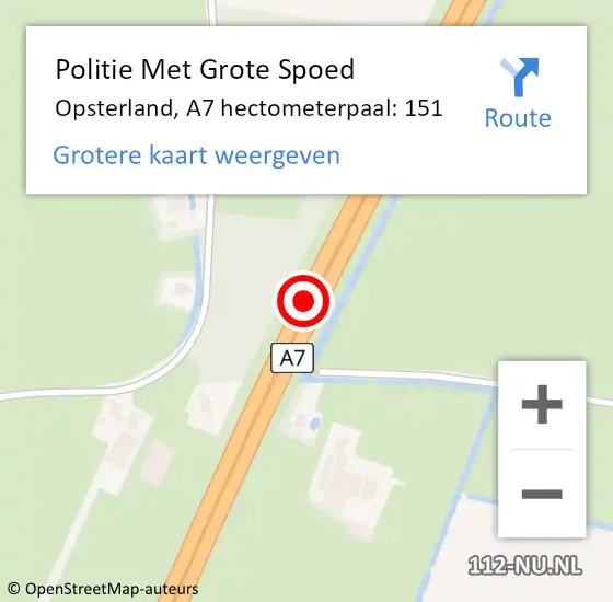 Locatie op kaart van de 112 melding: Politie Met Grote Spoed Naar Opsterland, A7 hectometerpaal: 151 op 6 december 2022 17:35