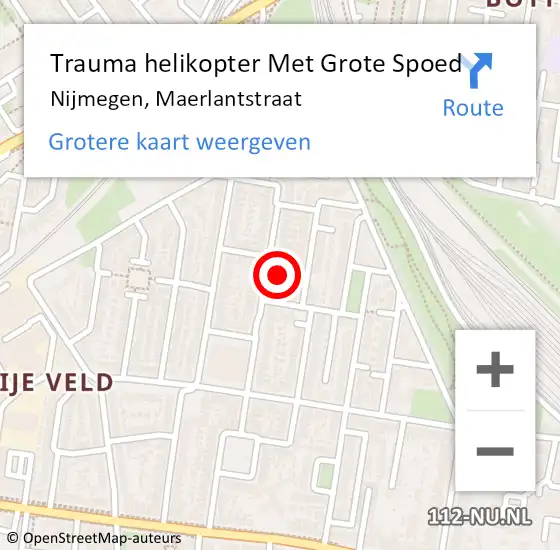 Locatie op kaart van de 112 melding: Trauma helikopter Met Grote Spoed Naar Nijmegen, Maerlantstraat op 7 december 2022 02:19