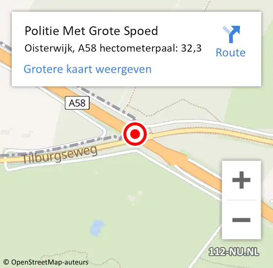 Locatie op kaart van de 112 melding: Politie Met Grote Spoed Naar Oisterwijk, A58 hectometerpaal: 32,3 op 7 december 2022 08:02