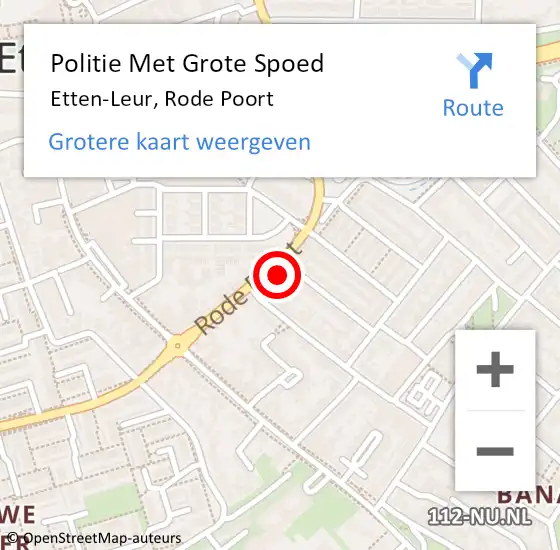 Locatie op kaart van de 112 melding: Politie Met Grote Spoed Naar Etten-Leur, Rode Poort op 7 december 2022 09:16