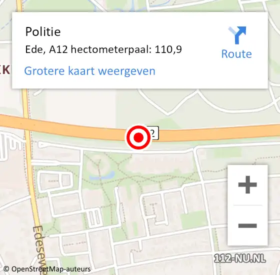 Locatie op kaart van de 112 melding: Politie Ede, A12 hectometerpaal: 110,9 op 7 december 2022 16:21