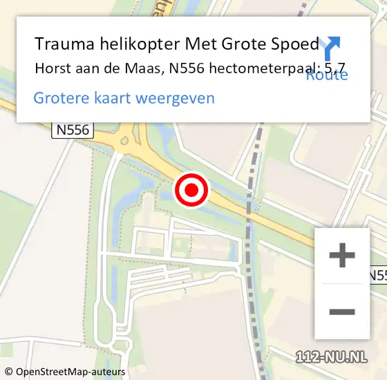 Locatie op kaart van de 112 melding: Trauma helikopter Met Grote Spoed Naar Horst aan de Maas, N556 hectometerpaal: 5,7 op 7 december 2022 17:44