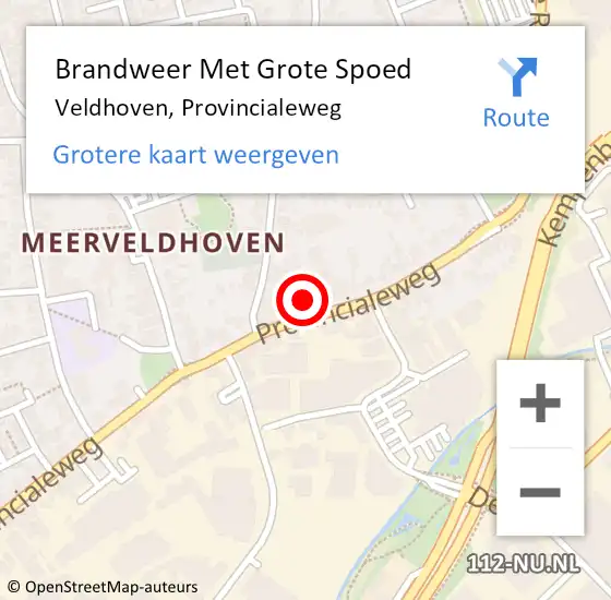 Locatie op kaart van de 112 melding: Brandweer Met Grote Spoed Naar Veldhoven, Provincialeweg op 8 december 2022 14:33