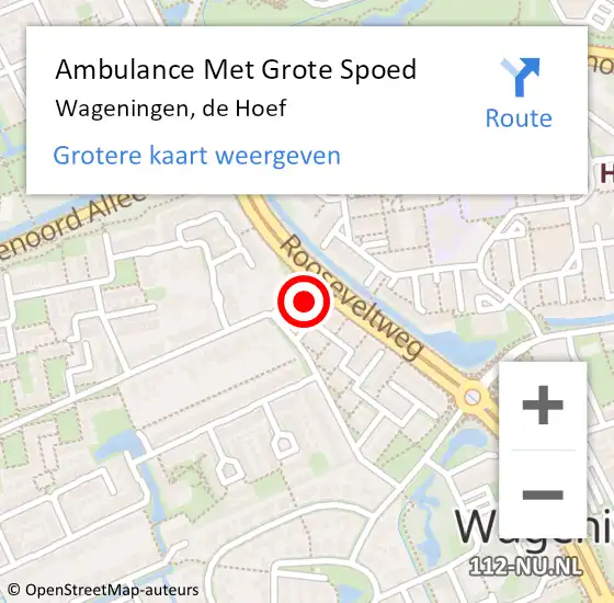 Locatie op kaart van de 112 melding: Ambulance Met Grote Spoed Naar Wageningen, de Hoef op 9 december 2022 12:18
