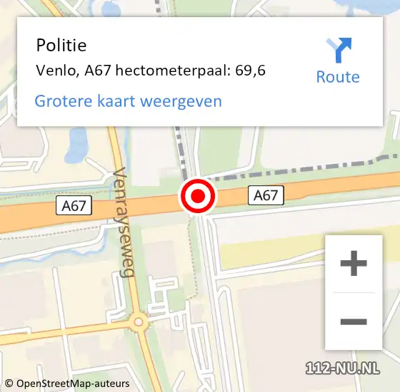 Locatie op kaart van de 112 melding: Politie Venlo, A67 hectometerpaal: 69,6 op 10 december 2022 00:53