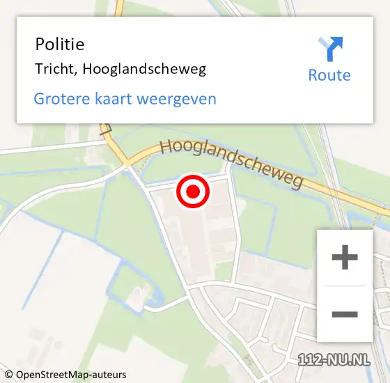 Locatie op kaart van de 112 melding: Politie Tricht, Hooglandscheweg op 10 december 2022 13:20