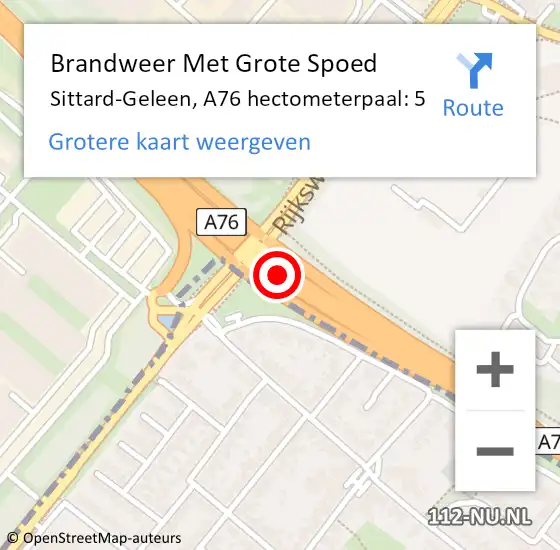 Locatie op kaart van de 112 melding: Brandweer Met Grote Spoed Naar Sittard-Geleen, A76 hectometerpaal: 5 op 10 december 2022 14:48