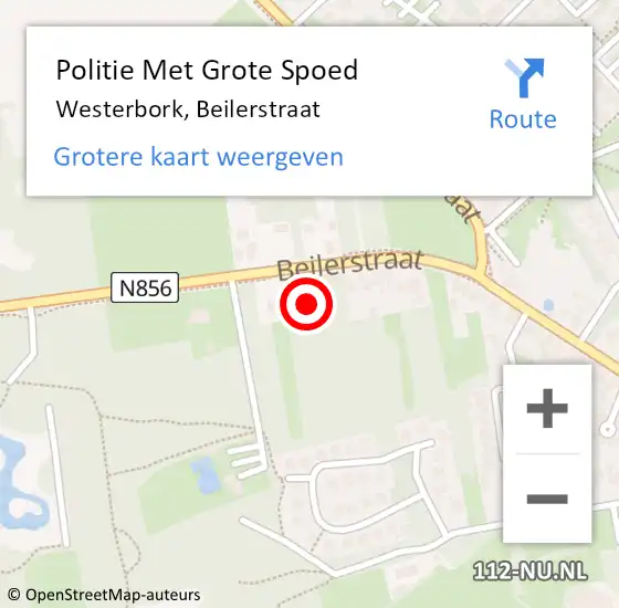 Locatie op kaart van de 112 melding: Politie Met Grote Spoed Naar Westerbork, Beilerstraat op 13 december 2022 12:57