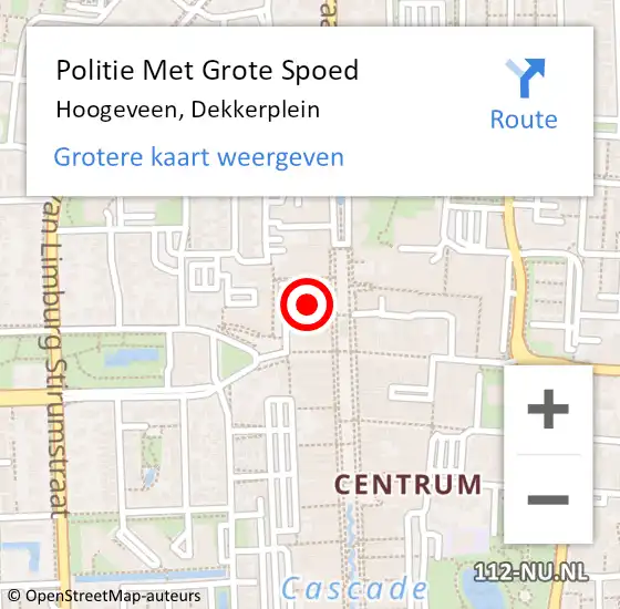 Locatie op kaart van de 112 melding: Politie Met Grote Spoed Naar Hoogeveen, Dekkerplein op 13 december 2022 14:09