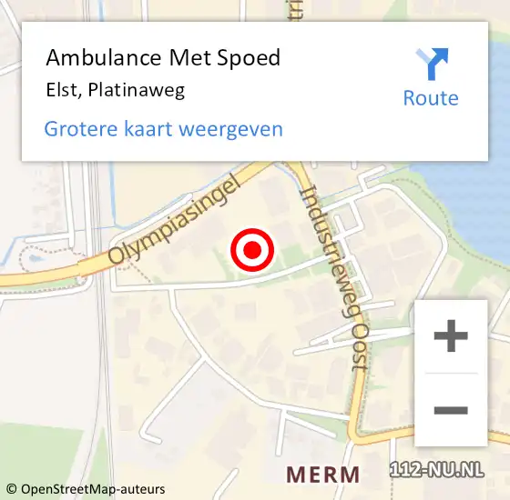 Locatie op kaart van de 112 melding: Ambulance Met Spoed Naar Elst, Platinaweg op 13 december 2022 14:20