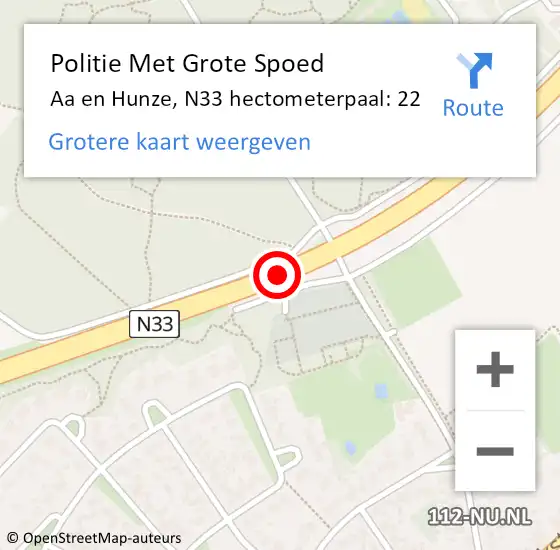 Locatie op kaart van de 112 melding: Politie Met Grote Spoed Naar Aa en Hunze, N33 hectometerpaal: 22 op 14 december 2022 07:22