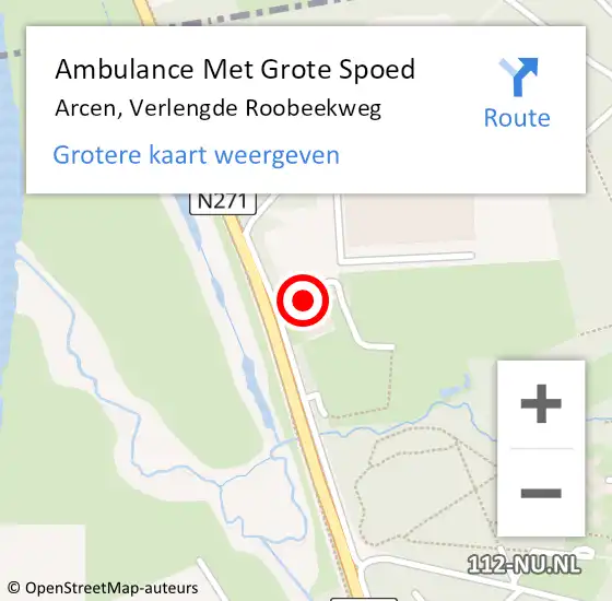 Locatie op kaart van de 112 melding: Ambulance Met Grote Spoed Naar Arcen, Verlengde Roobeekweg op 14 december 2022 12:47