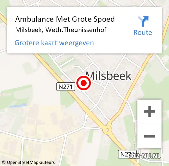 Locatie op kaart van de 112 melding: Ambulance Met Grote Spoed Naar Milsbeek, Weth.Theunissenhof op 14 december 2022 19:05