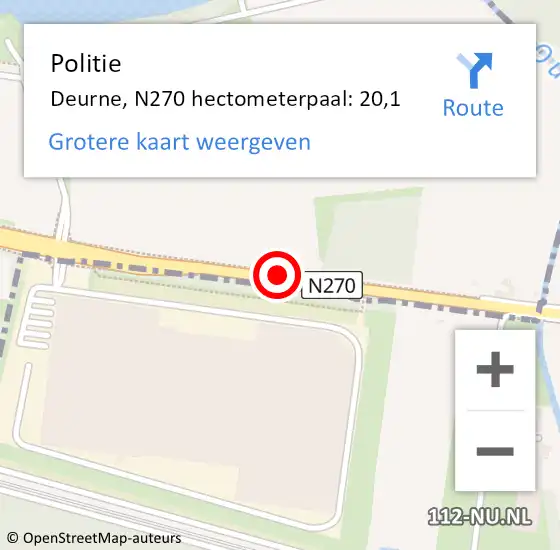 Locatie op kaart van de 112 melding: Politie Deurne, N270 hectometerpaal: 20,1 op 14 december 2022 19:43