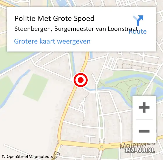 Locatie op kaart van de 112 melding: Politie Met Grote Spoed Naar Steenbergen, Burgemeester van Loonstraat op 15 december 2022 08:48