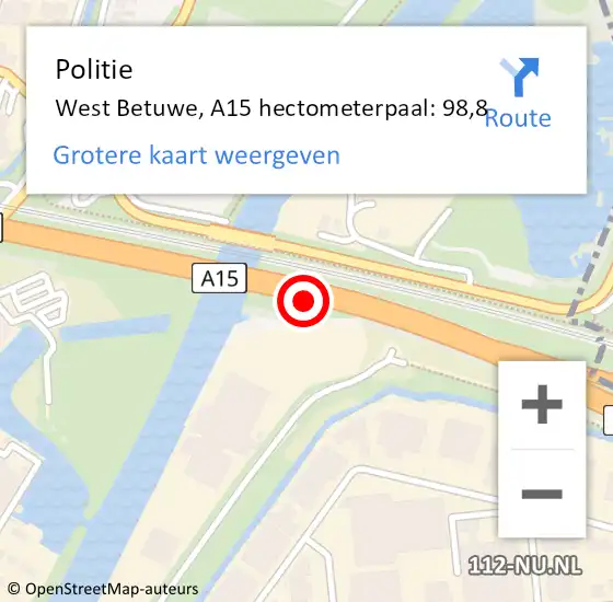 Locatie op kaart van de 112 melding: Politie West Betuwe, A15 hectometerpaal: 98,8 op 15 december 2022 14:33